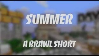 Summer - A Brawl Edit/Short